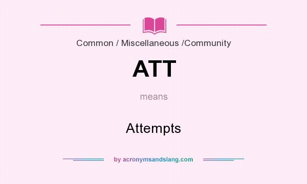 What does ATT mean? It stands for Attempts