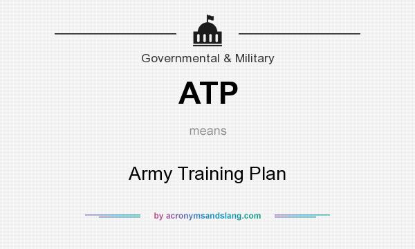 What does ATP mean? It stands for Army Training Plan