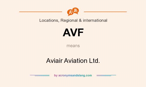 What does AVF mean? It stands for Aviair Aviation Ltd.
