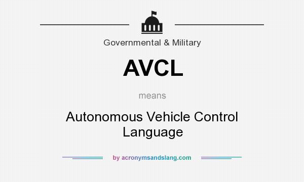 What does AVCL mean? It stands for Autonomous Vehicle Control Language