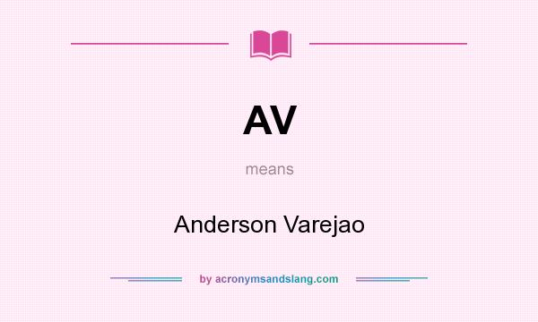What does AV mean? It stands for Anderson Varejao