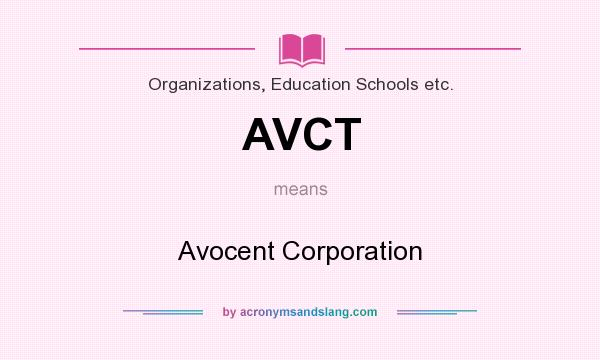 What does AVCT mean? It stands for Avocent Corporation