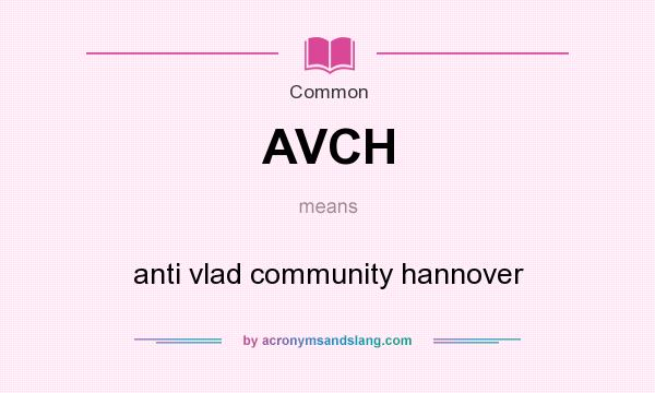 What does AVCH mean? It stands for anti vlad community hannover