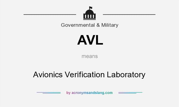 What does AVL mean? It stands for Avionics Verification Laboratory