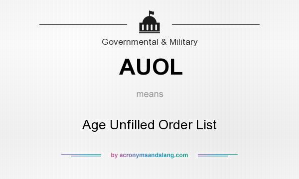 What does AUOL mean? It stands for Age Unfilled Order List