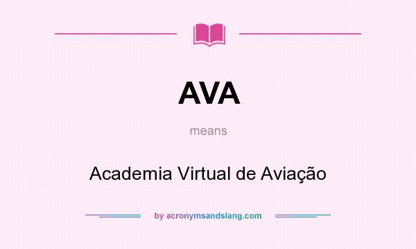 What does AVA mean? It stands for Academia Virtual de Aviação