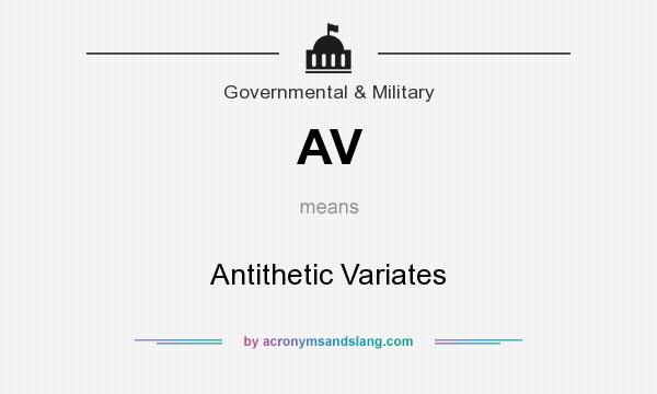 What does AV mean? It stands for Antithetic Variates