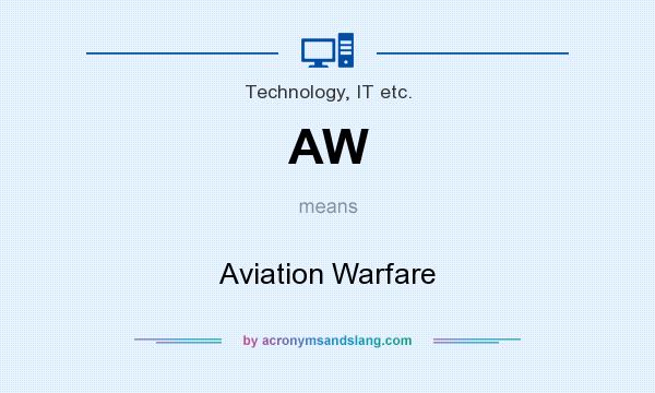 What does AW mean? It stands for Aviation Warfare