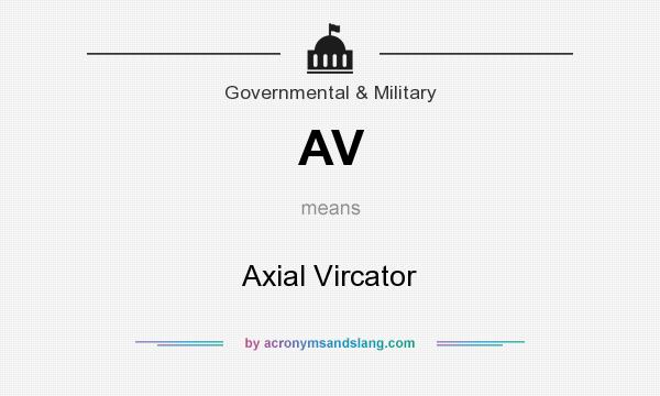 What does AV mean? It stands for Axial Vircator
