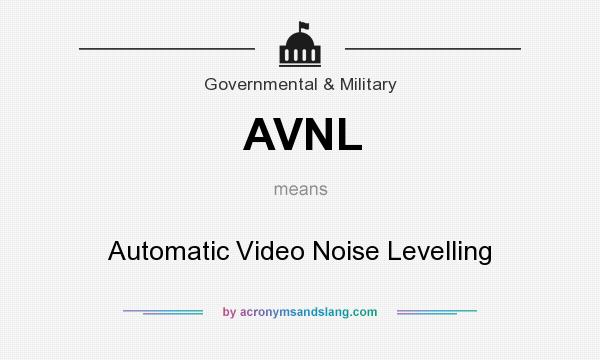 What does AVNL mean? It stands for Automatic Video Noise Levelling