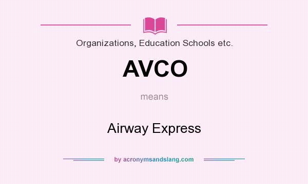 What does AVCO mean? It stands for Airway Express