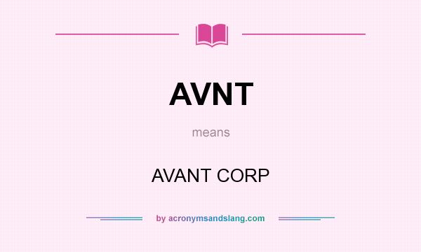What does AVNT mean? It stands for AVANT CORP