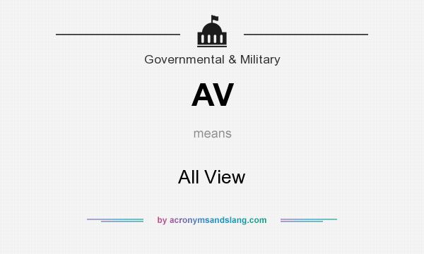 What does AV mean? It stands for All View