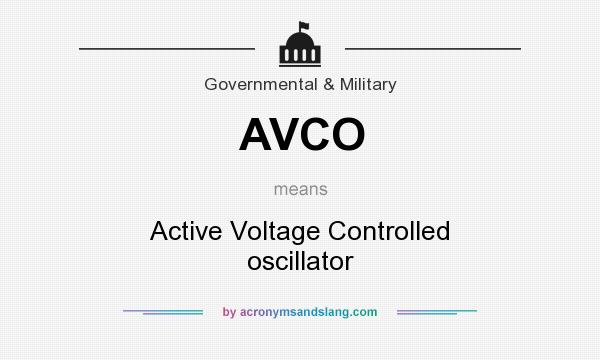 What does AVCO mean? It stands for Active Voltage Controlled oscillator