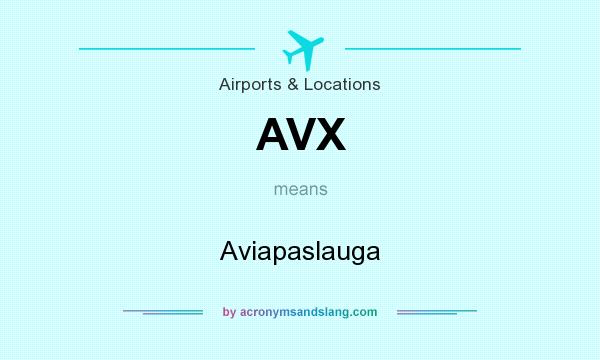 What does AVX mean? It stands for Aviapaslauga