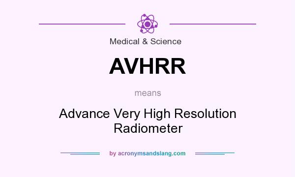 What does AVHRR mean? It stands for Advance Very High Resolution Radiometer