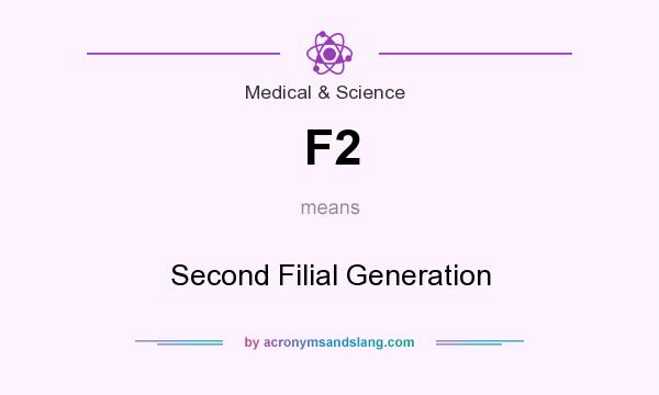 What does F2 mean? It stands for Second Filial Generation