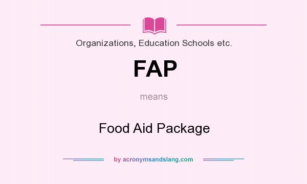 What does FAP mean? It stands for Food Aid Package
