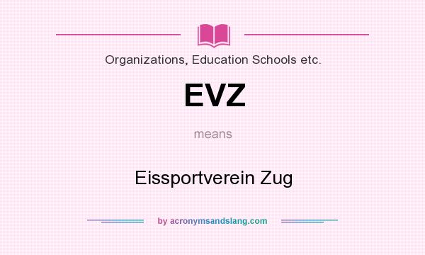 What does EVZ mean? It stands for Eissportverein Zug