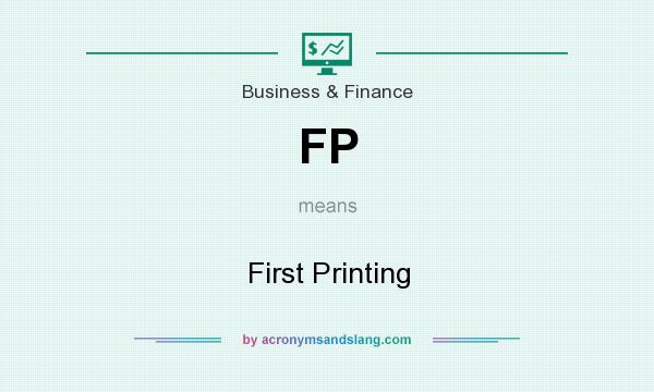 What does FP mean? It stands for First Printing