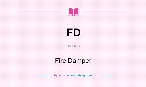 What does FD mean? It stands for Fire Damper