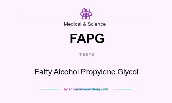 What does FAPG mean? It stands for Fatty Alcohol Propylene Glycol
