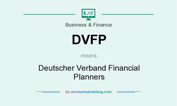 What does DVFP mean? It stands for Deutscher Verband Financial Planners
