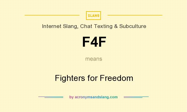 What does F4F mean? It stands for Fighters for Freedom