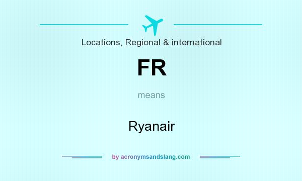 What does FR mean? It stands for Ryanair
