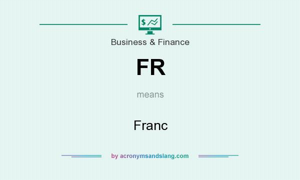 What does FR mean? It stands for Franc