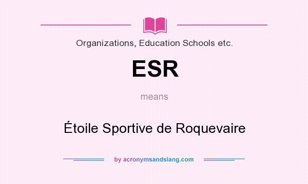 What does ESR mean? It stands for Étoile Sportive de Roquevaire