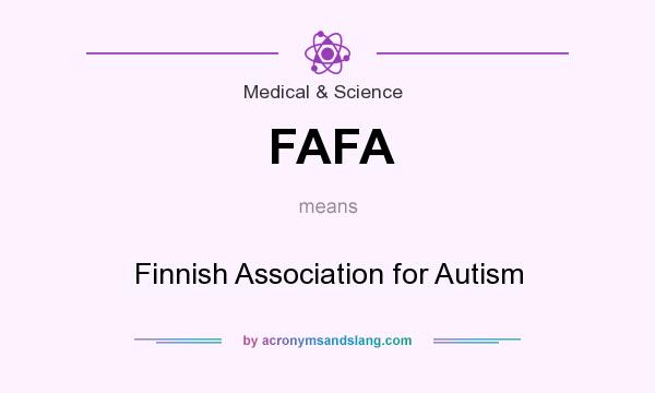 What does FAFA mean? It stands for Finnish Association for Autism