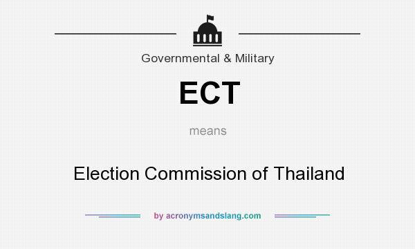 What does ECT mean? It stands for Election Commission of Thailand