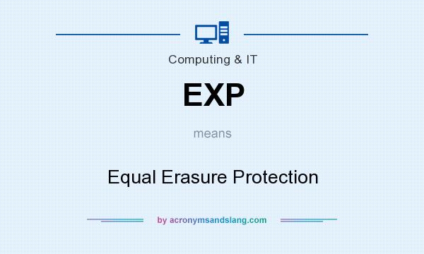 What does EXP mean? It stands for Equal Erasure Protection