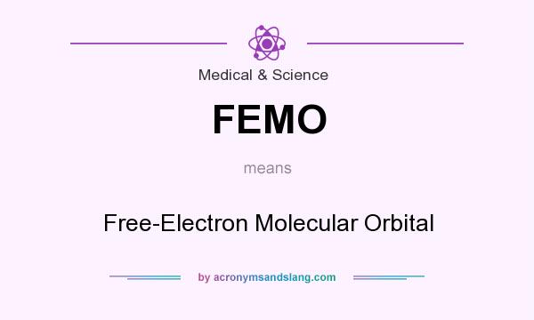 What does FEMO mean? It stands for Free-Electron Molecular Orbital