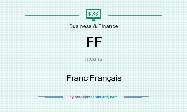What does FF mean? It stands for Franc Français
