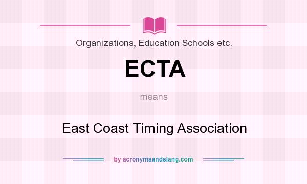 What does ECTA mean? It stands for East Coast Timing Association