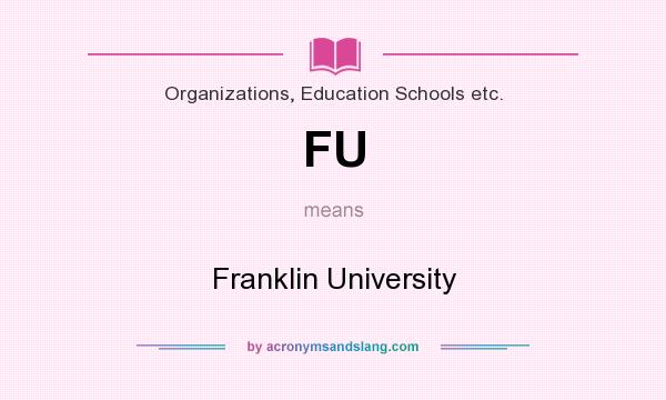 What does FU mean? It stands for Franklin University