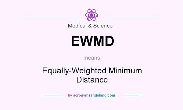 What does EWMD mean? It stands for Equally-Weighted Minimum Distance