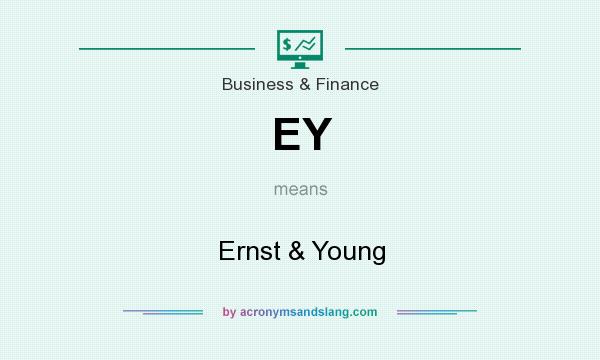 What does EY mean? It stands for Ernst & Young