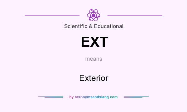 What does EXT mean? It stands for Exterior