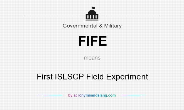 What does FIFE mean? It stands for First ISLSCP Field Experiment