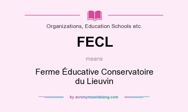 What does FECL mean? It stands for Ferme Éducative Conservatoire du Lieuvin