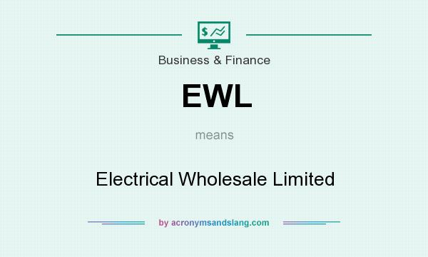 What does EWL mean? It stands for Electrical Wholesale Limited