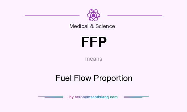 What does FFP mean? It stands for Fuel Flow Proportion