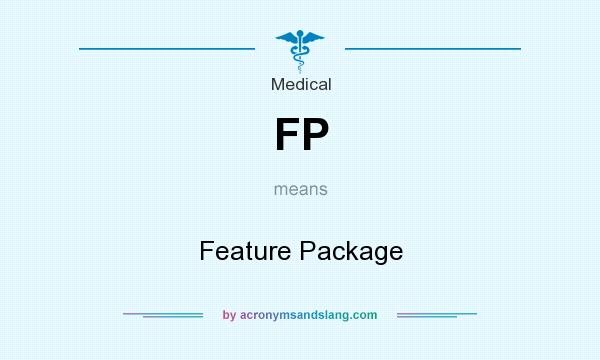 What does FP mean? It stands for Feature Package