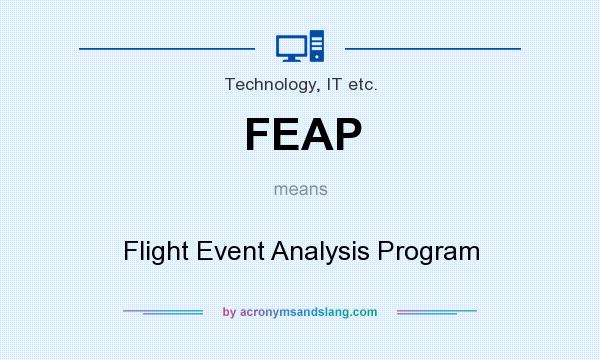 What does FEAP mean? It stands for Flight Event Analysis Program