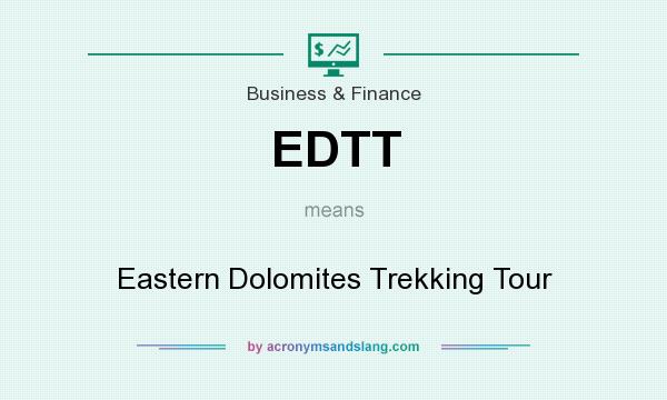 What does EDTT mean? It stands for Eastern Dolomites Trekking Tour