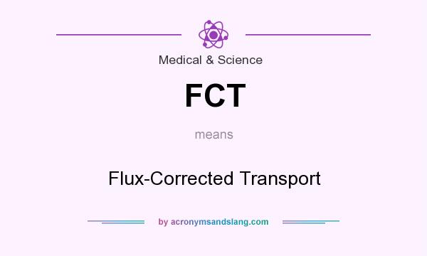 What does FCT mean? It stands for Flux-Corrected Transport