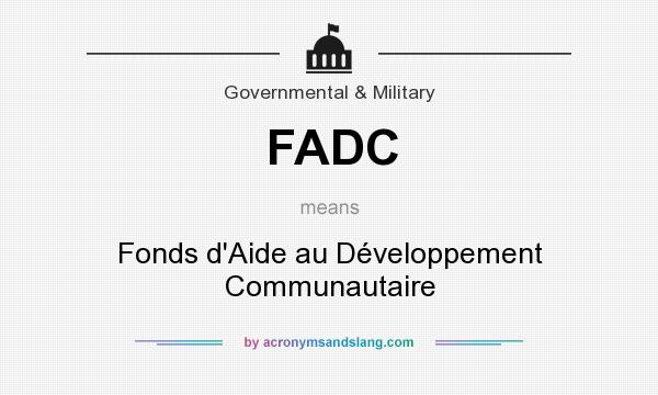 What does FADC mean? It stands for Fonds d`Aide au Développement Communautaire